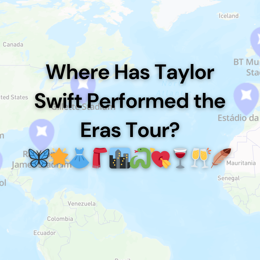 Where Has Taylor Swift Performed the Eras Tour?
